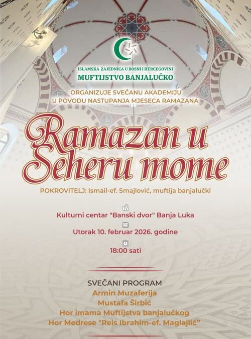 Najava: Predramazanska akademija “Ramazan u Šeheru mome” u Banja Luci