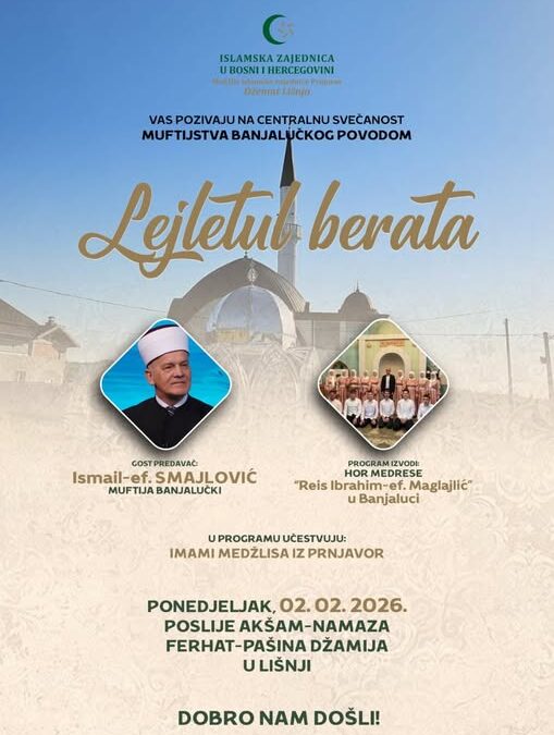 Najava: Centralni program obilježavanja Lejletu-l-berata za područje Muftiluka banjalučkog u džematu Lišnja