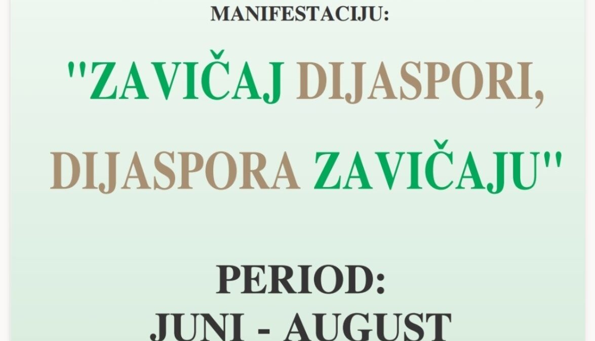 NAJAVA: Aktivnosti tokom mjeseca juna u okviru kulturno-vjerske manifestacije „Zavičaj dijaspori, dijaspora zavičaju“