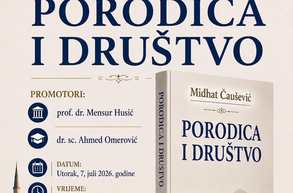 NAJAVA: Promocija knjige „Porodica i društvo“ autora prof. dr. Midhata Čauševića