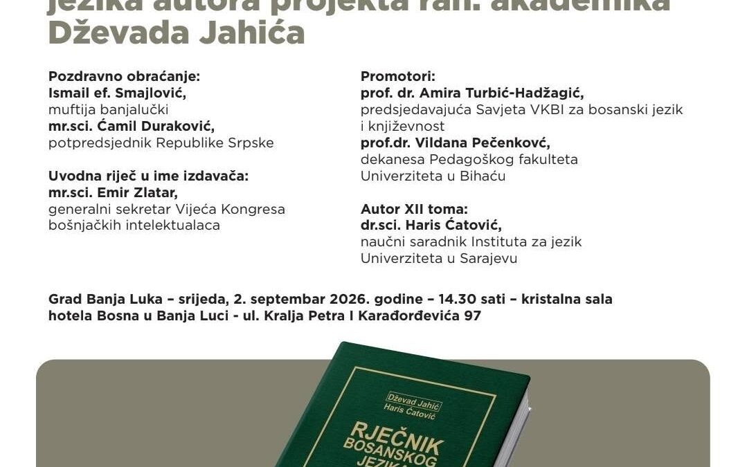 U Banja Luci promocija enciklopedijskog Rječnika bosanskog jezika akademika Dževada Jahića